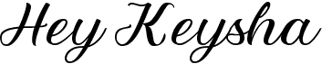 preview image of the Hey Keysha font