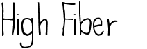 preview image of the High Fiber font