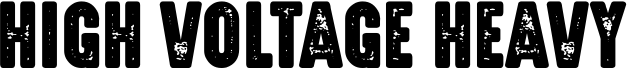 preview image of the High Voltage Heavy Rough font