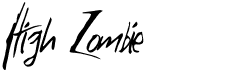 preview image of the High Zombie font