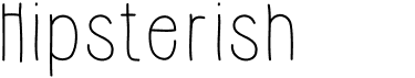 preview image of the Hipsterish font