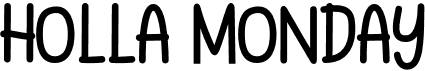 preview image of the Holla Monday font