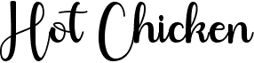 preview image of the Hot Chicken font