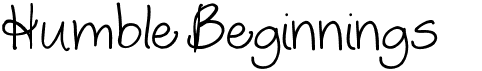 preview image of the Humble Beginnings font
