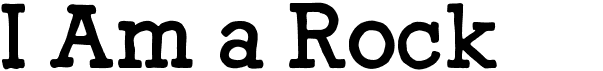 preview image of the I Am a Rock font
