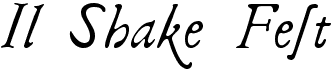 preview image of the Il Shake Fest font