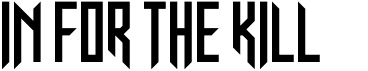 preview image of the In for The Kill font