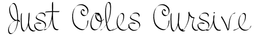 preview image of the Just Coles Cursive font