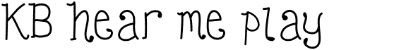 preview image of the KB hear me play font