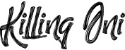 preview image of the Killing Oni font