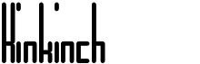 preview image of the Kinkinch font