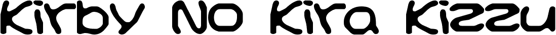 preview image of the Kirby No Kira Kizzu font