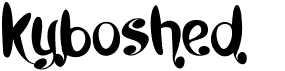 preview image of the Kyboshed font
