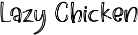 preview image of the Lazy Chicken font