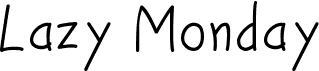 preview image of the Lazy Monday font