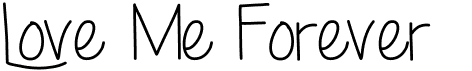 preview image of the Love Me Forever font
