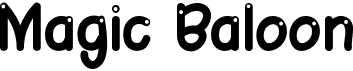 preview image of the Magic Baloon font