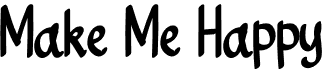 preview image of the Make Me Happy font