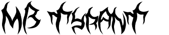 preview image of the MB TyranT font