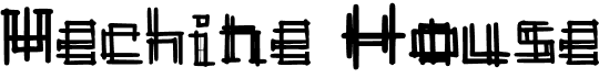 preview image of the Mechine House font