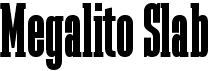 preview image of the Megalito Slab font