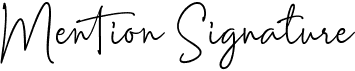 preview image of the Mention Signature font