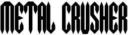 preview image of the Metal Crusher font
