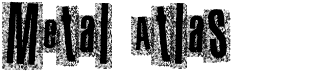 preview image of the Metal Atlas font