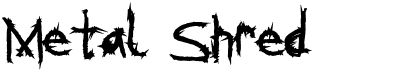 preview image of the Metal Shred font