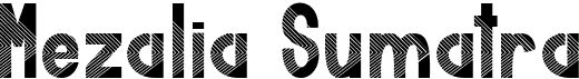 preview image of the Mezalia Sumatra font