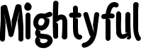 preview image of the Mightyful font