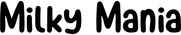 preview image of the Milky Mania font