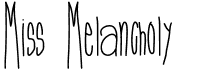 preview image of the Miss Melancholy font