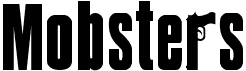 preview image of the Mobsters font