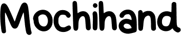 preview image of the Mochihand font