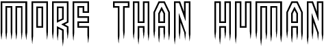 preview image of the More than human font