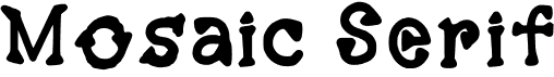 preview image of the Mosaic Serif font