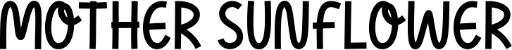 preview image of the Mother Sunflower Sans font