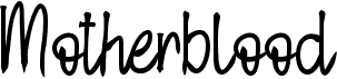 preview image of the Motherblood font