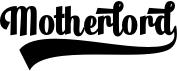 preview image of the Motherlord font