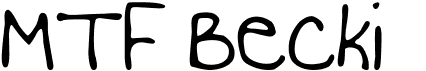 preview image of the MTF Becki font