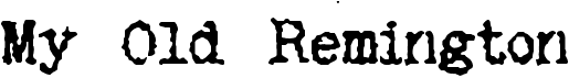 preview image of the My Old Remington font