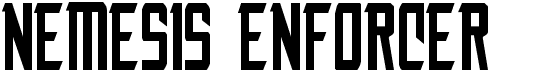 preview image of the Nemesis Enforcer font