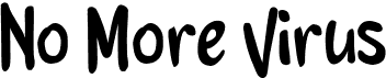 preview image of the No More Virus font