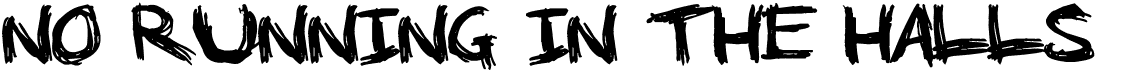 preview image of the No Running In The Halls font