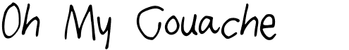 preview image of the Oh My Gouache font