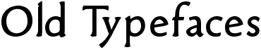 preview image of the Old Typefaces font