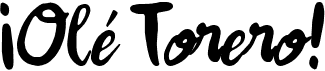 preview image of the ¡Olé Torero! font