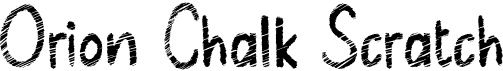 preview image of the Orion Chalk Scratch font