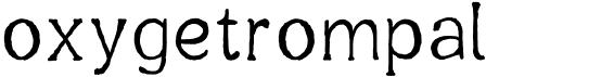 preview image of the Oxygetrompal font